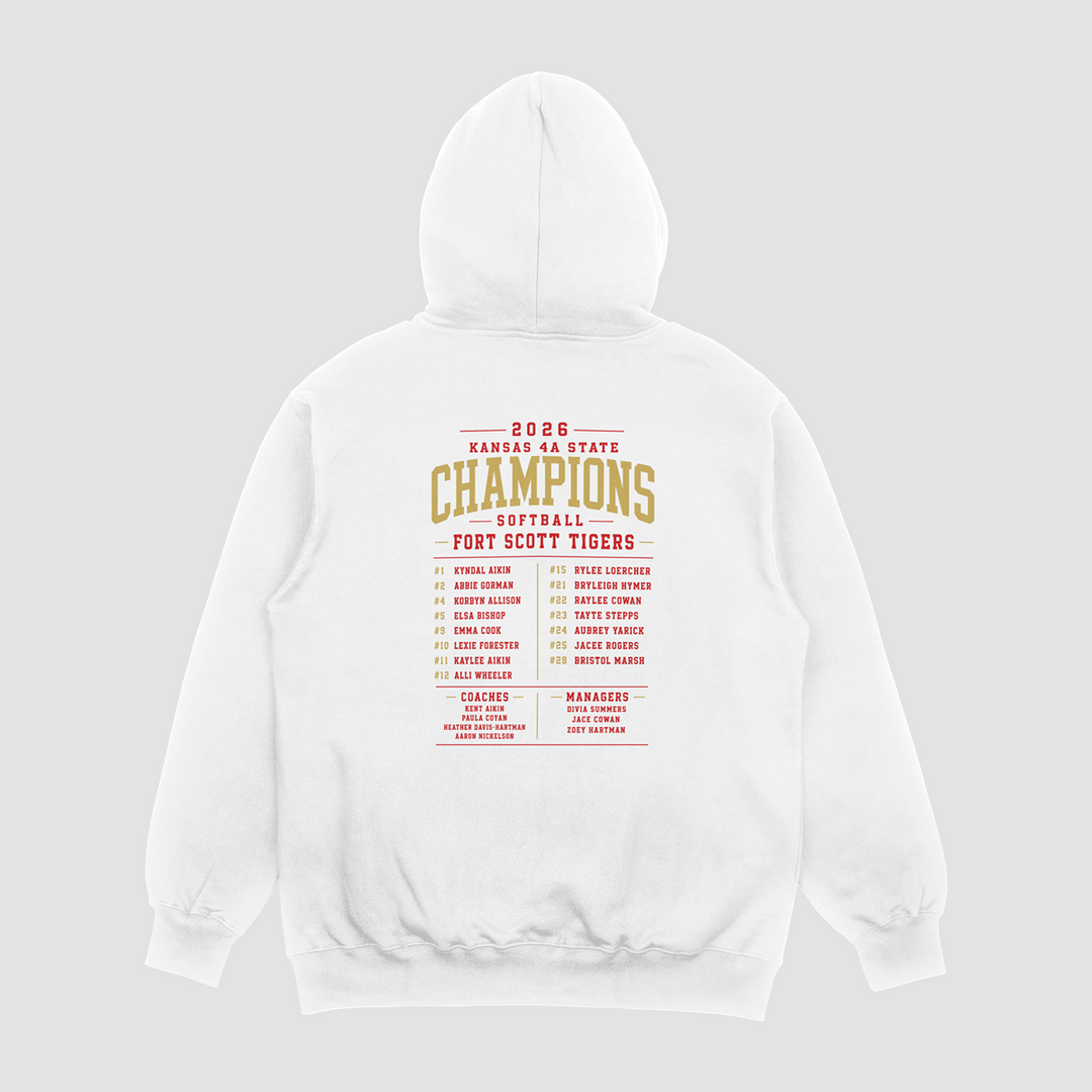 Fort Scott Tigers Softball 2026 State Champions Roster Edition Hooded Fleece